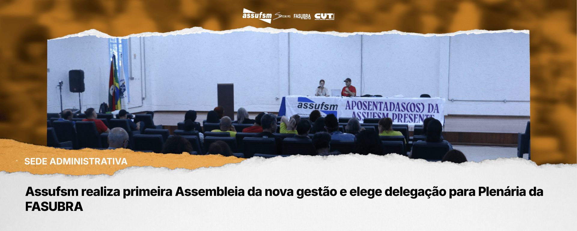 Assufsm realiza primeira Assembleia da nova gestão e elege delegação para Plenária da FASUBRA