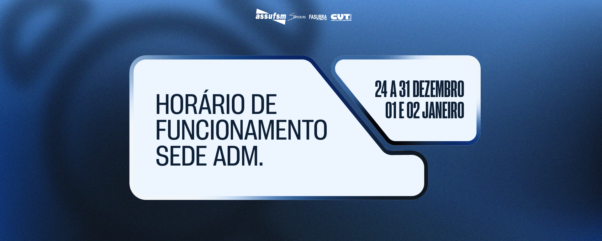 Atente-se aos horários de funcionamento da Sede Administrativa da Assufsm para as semanas de Natal e Ano Novo