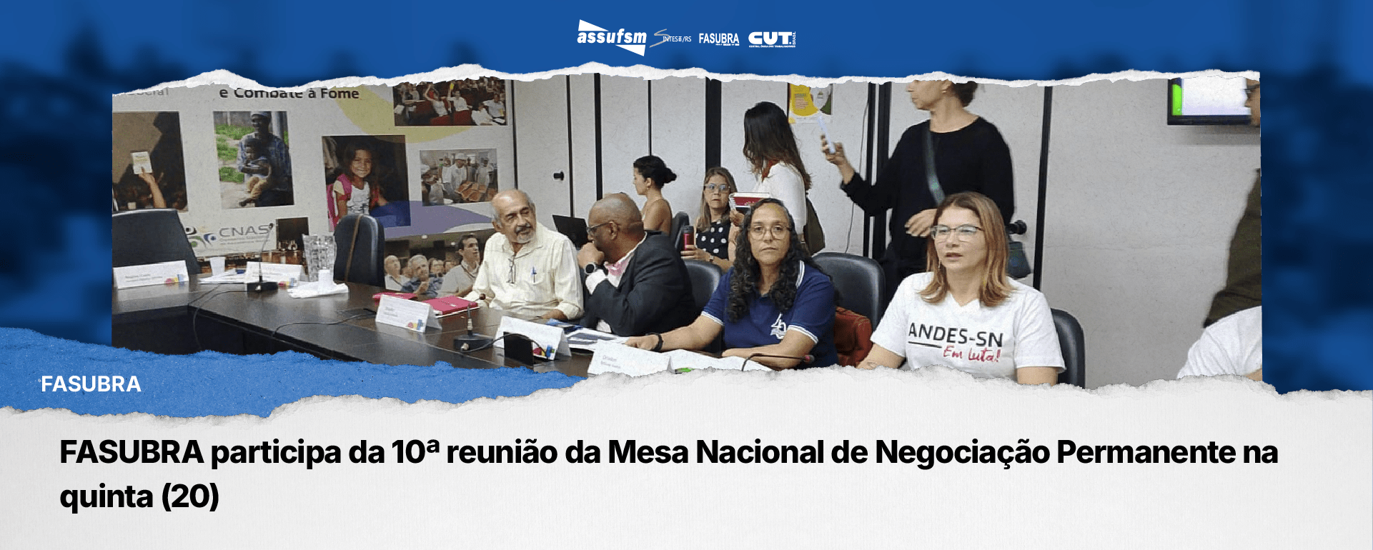 FASUBRA participa da 10ª reunião da Mesa Nacional de Negociação Permanente na quinta (20)