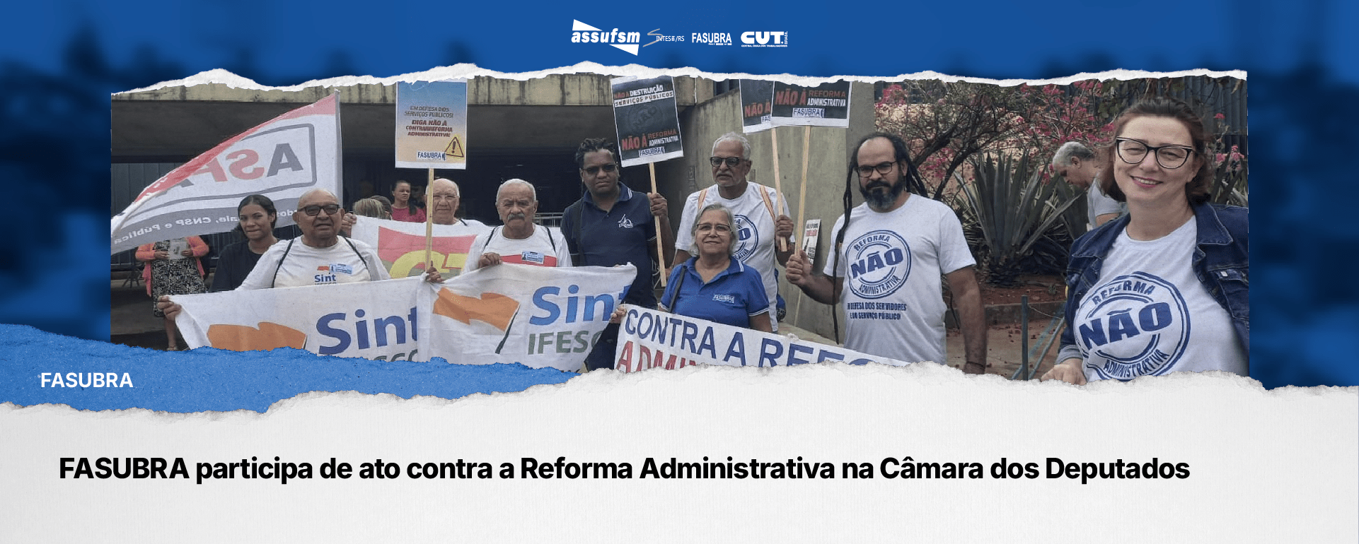 FASUBRA participa de ato contra a Reforma Administrativa na Câmara dos Deputados