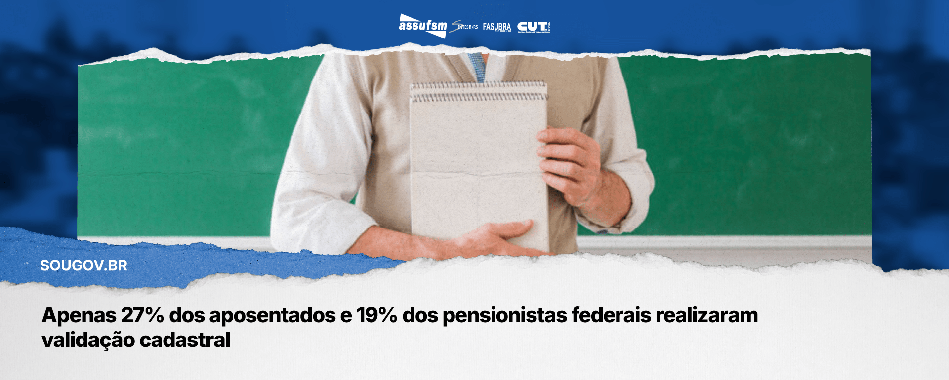 Apenas 27% dos aposentados e 19% dos pensionistas federais realizaram validação cadastral