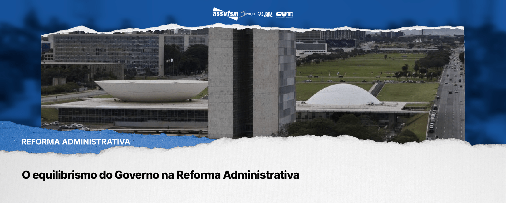 O equilibrismo do Governo na Reforma Administrativa