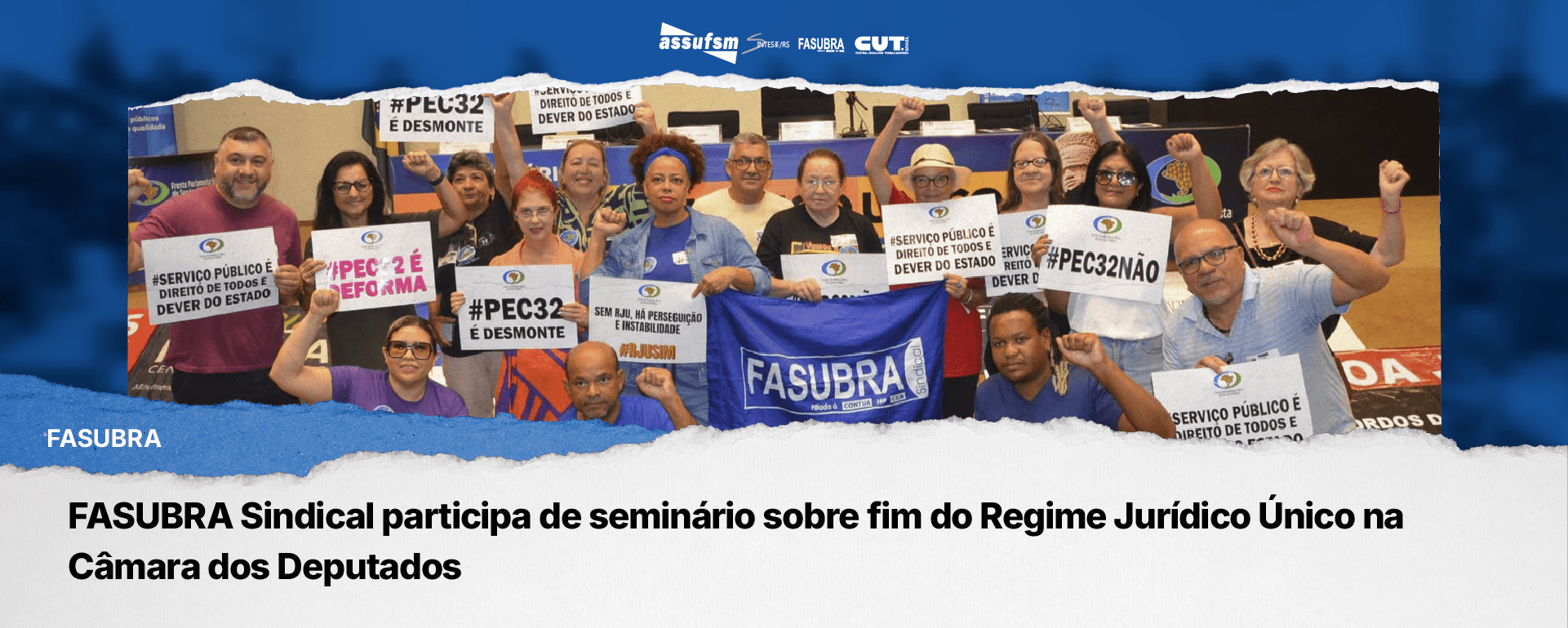 FASUBRA Sindical participa de seminário sobre fim do Regime Jurídico Único na Câmara dos Deputados