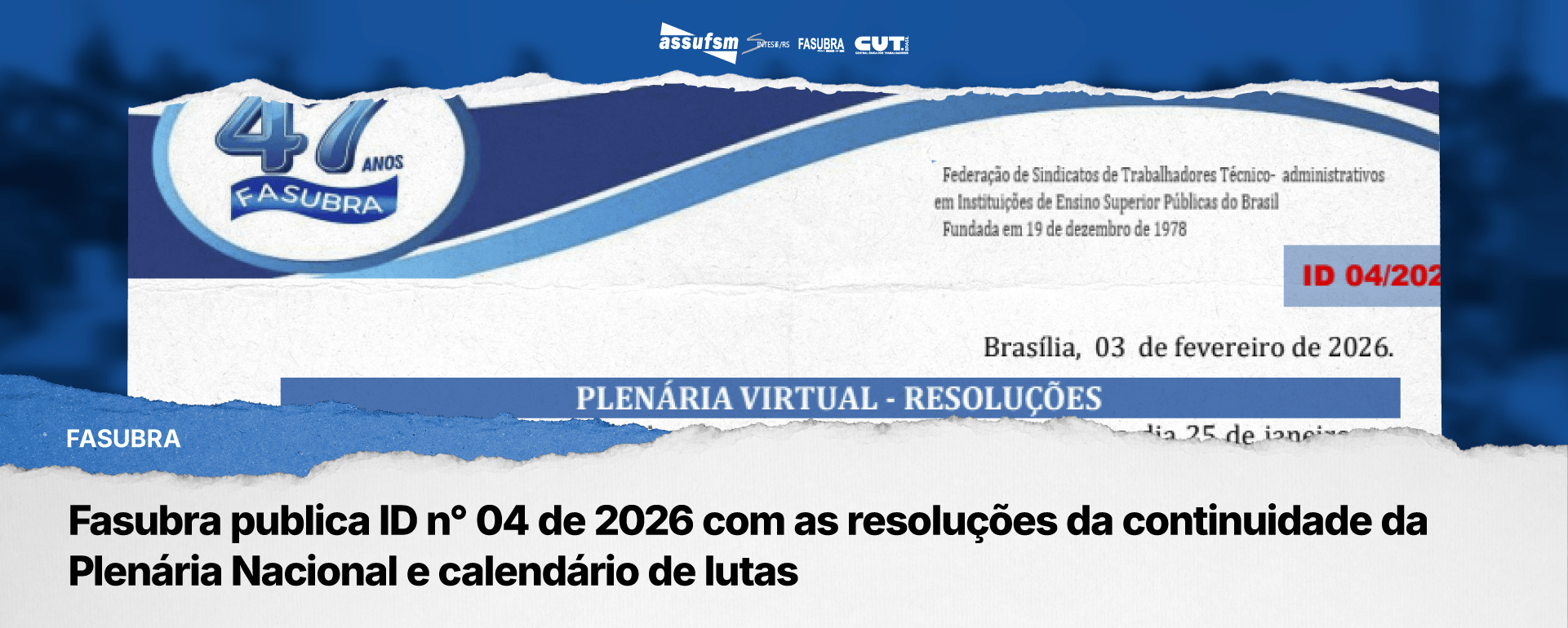 Fasubra publica ID n° 04 de 2026 com as resoluções da continuidade da Plenária Nacional e calendário de lutas