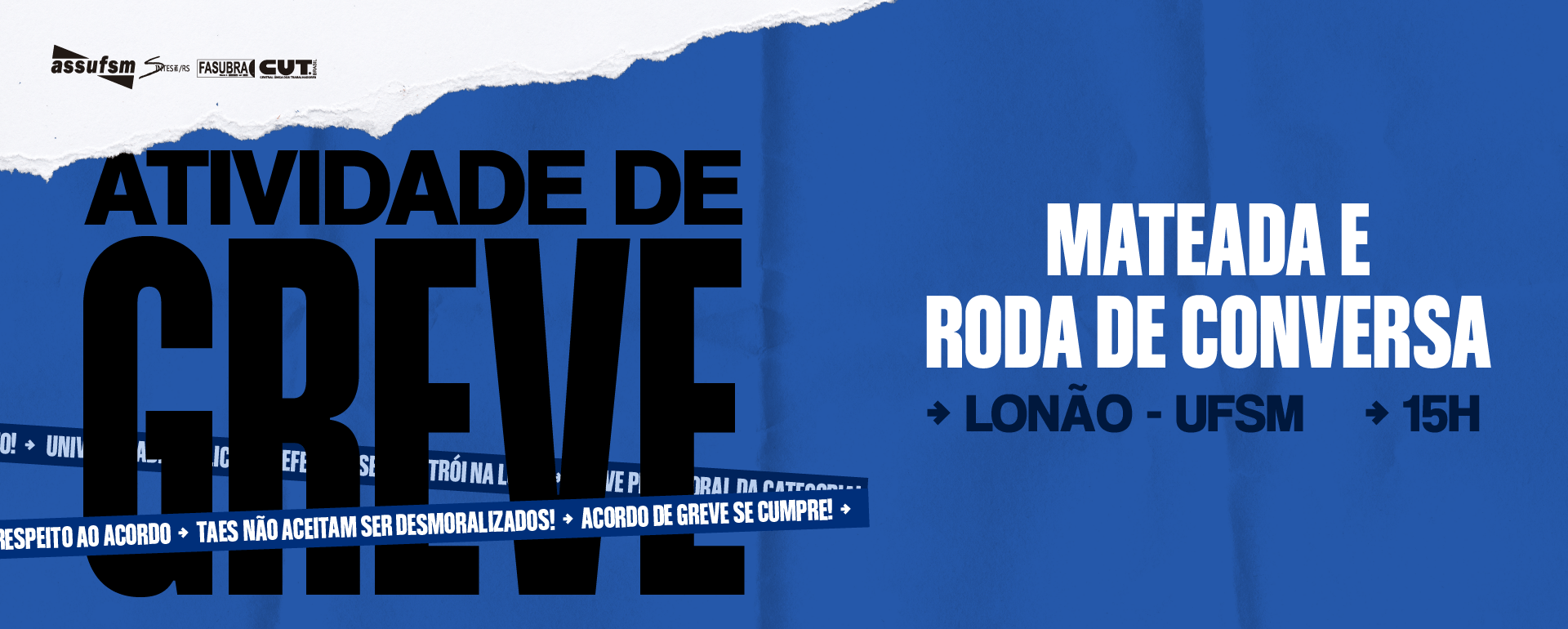 Comando Local de Greve chama a categoria TAE para mateada no dia 1º de março com muito diálogo e mobilização grevista