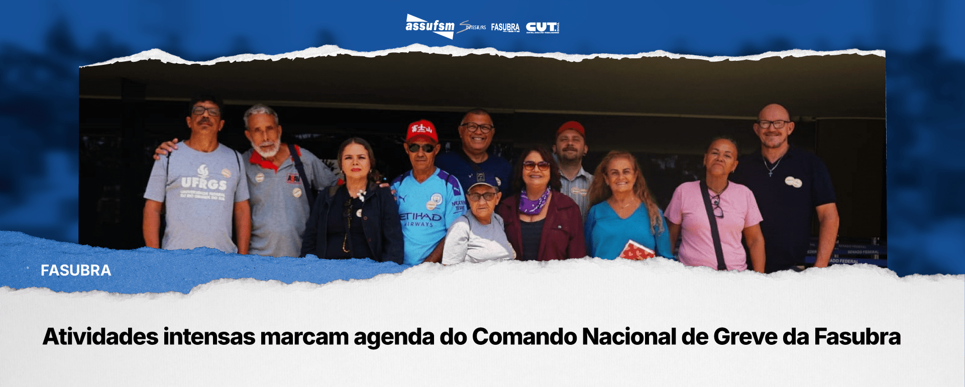 Atividades intensas marcam agenda do Comando Nacional de Greve da Fasubra