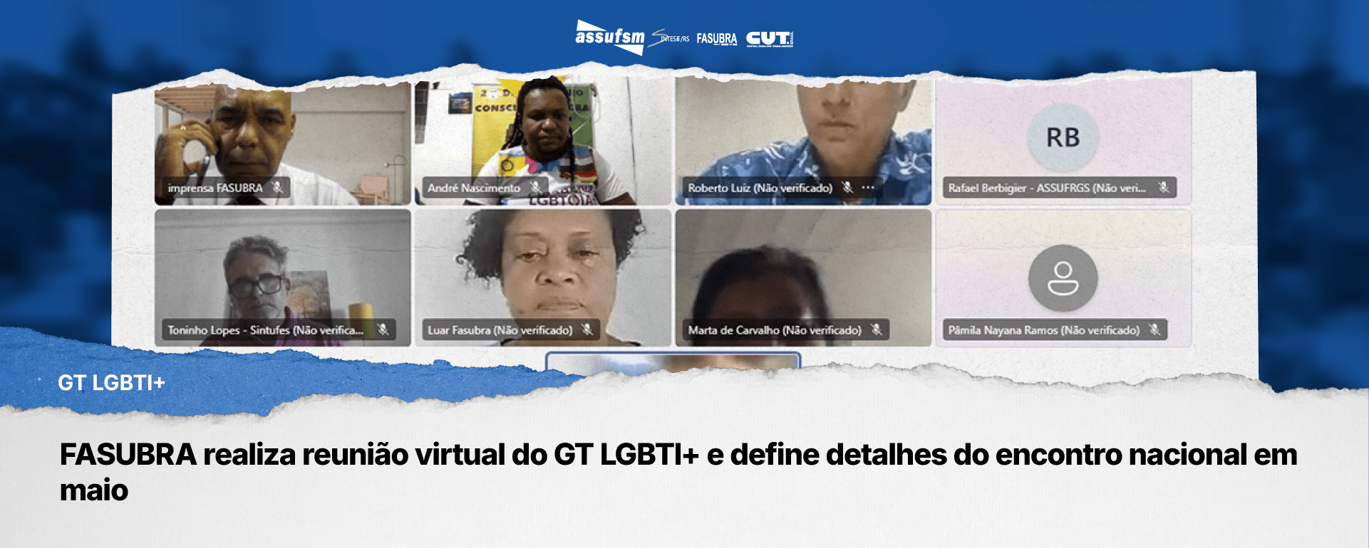 FASUBRA realiza reunião virtual do GT LGBTI+ e define detalhes do encontro nacional em maio