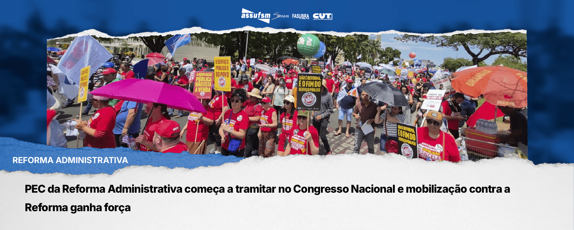 PEC da Reforma Administrativa começa a tramitar no Congresso Nacional e mobilização contra a Reforma ganha força