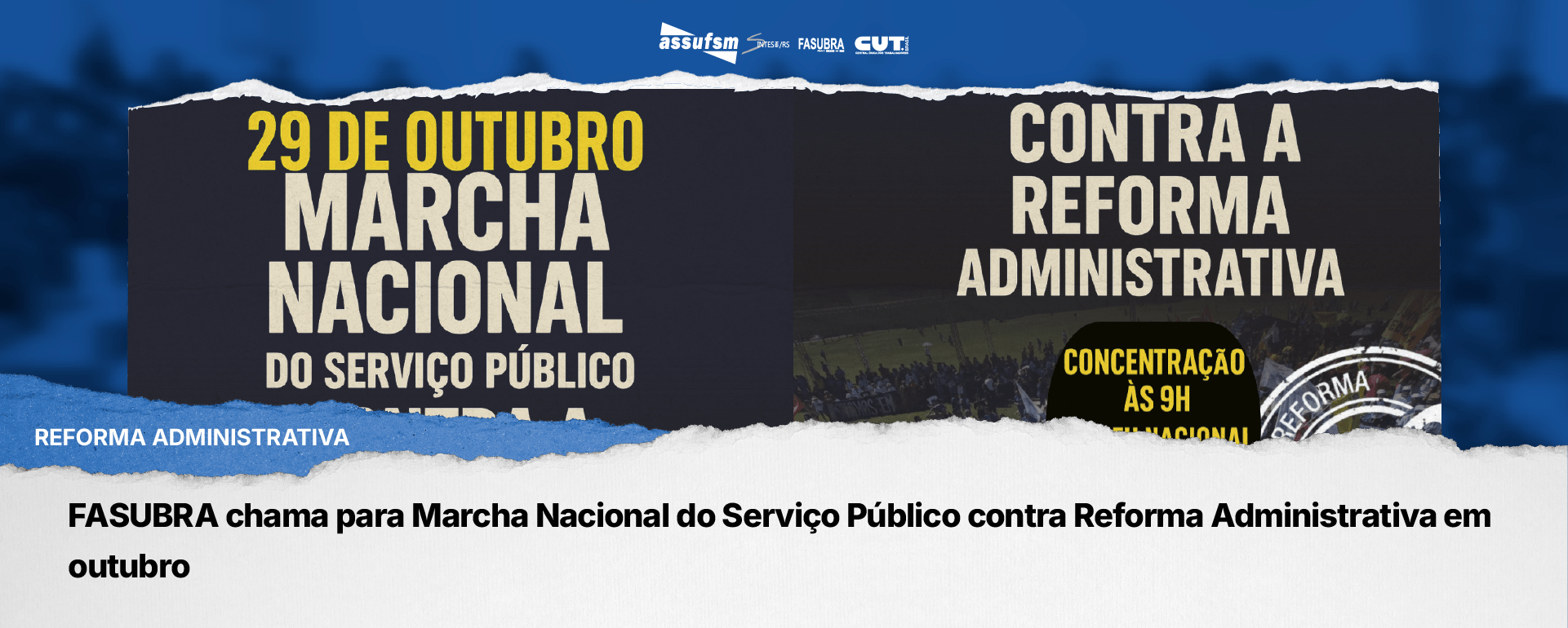 FASUBRA chama para Marcha Nacional do Serviço Público contra Reforma Administrativa em outubro