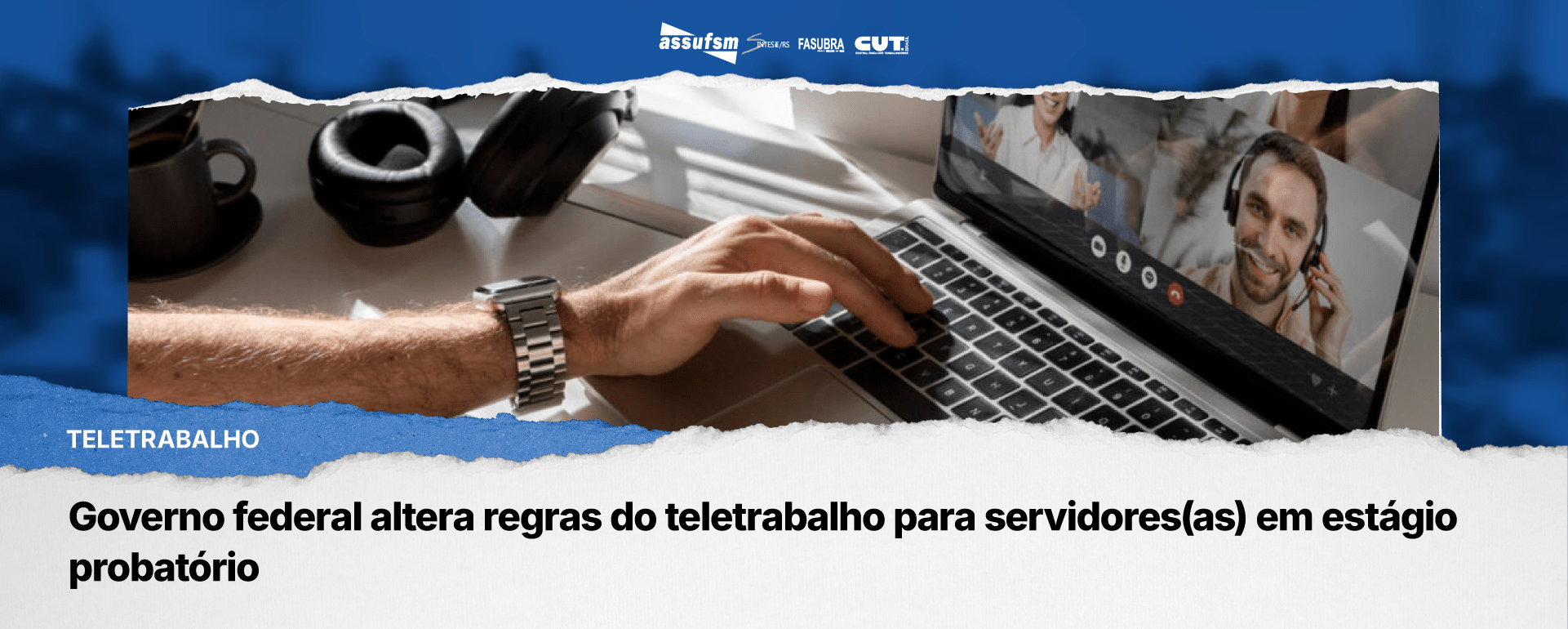 Governo federal altera regras do teletrabalho para servidores(as) em estágio probatório