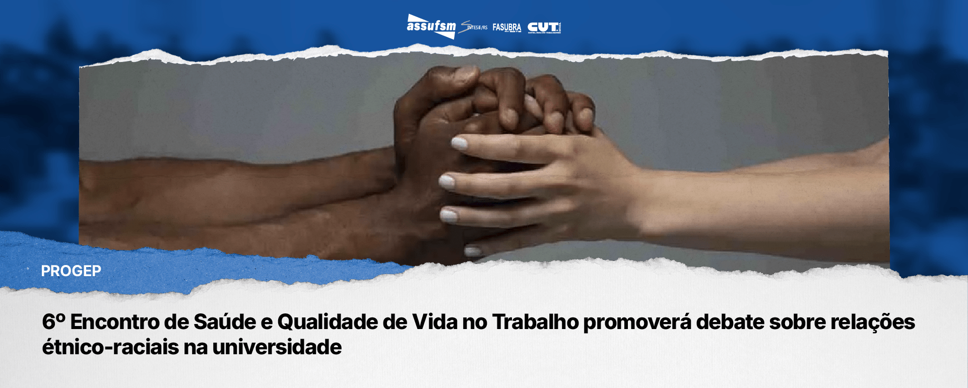 6º Encontro de Saúde e Qualidade de Vida no Trabalho promoverá debate sobre relações étnico-raciais na universidade
