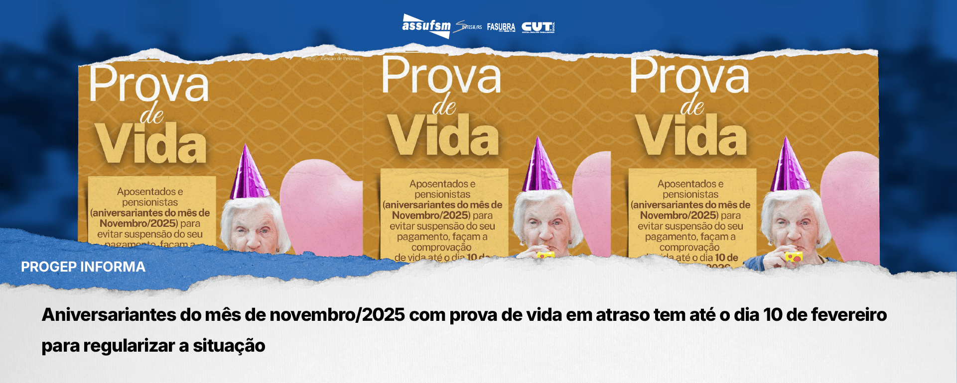 PROGEP INFORMA: Aniversariantes do mês de novembro/2025 com prova de vida em atraso tem até o dia 10 de fevereiro para regularizar a situação