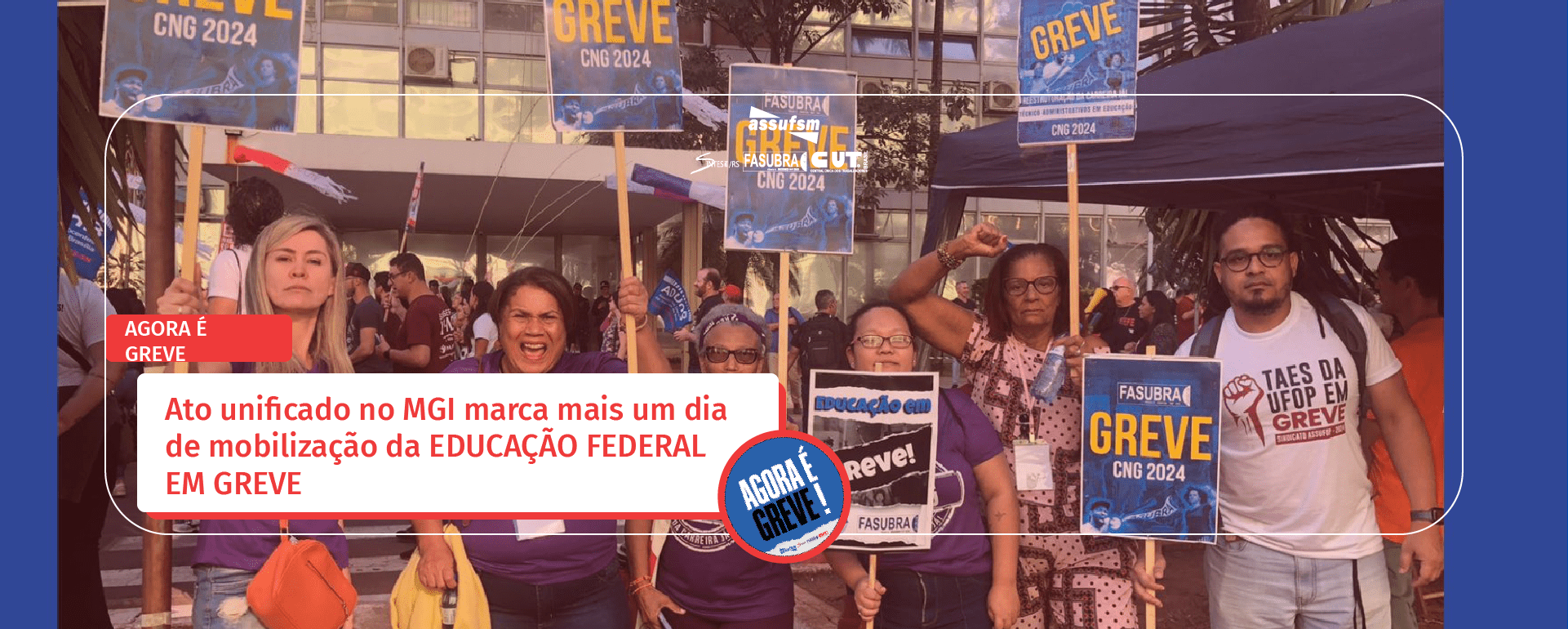 Ato unificado no MGI marca mais um dia de mobilização da EDUCAÇÃO FEDERAL EM GREVE