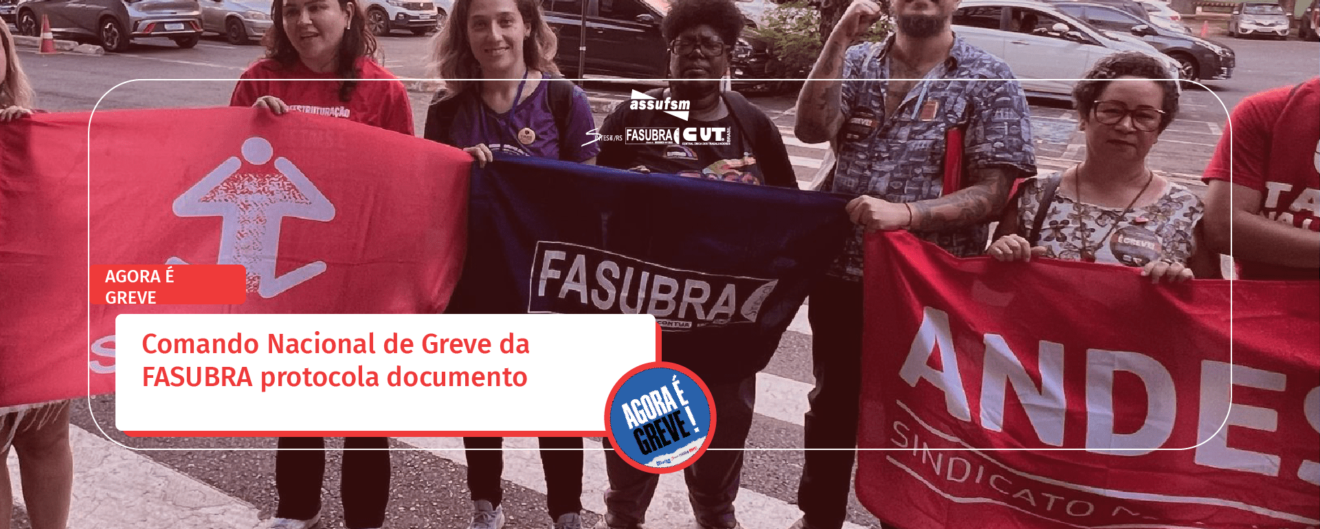 AGORA É GREVE: Comando Nacional de Greve da FASUBRA protocola documento no MGI