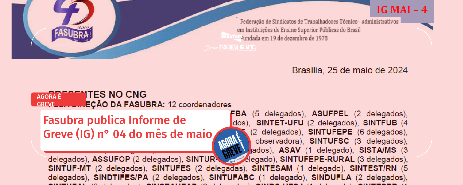 AGORA É GREVE: Fasubra publica Informe de Greve (IG) n° 04 do mês de maio