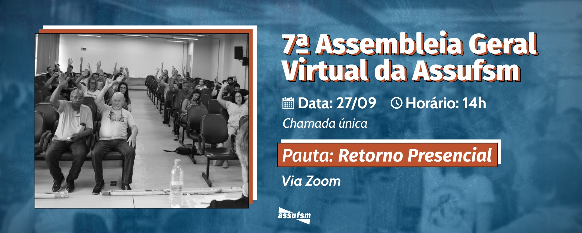 7º Assembleia Geral Virtual da Assufsm dia 27 de setembro debate novamente sobre retorno presencial na UFSM