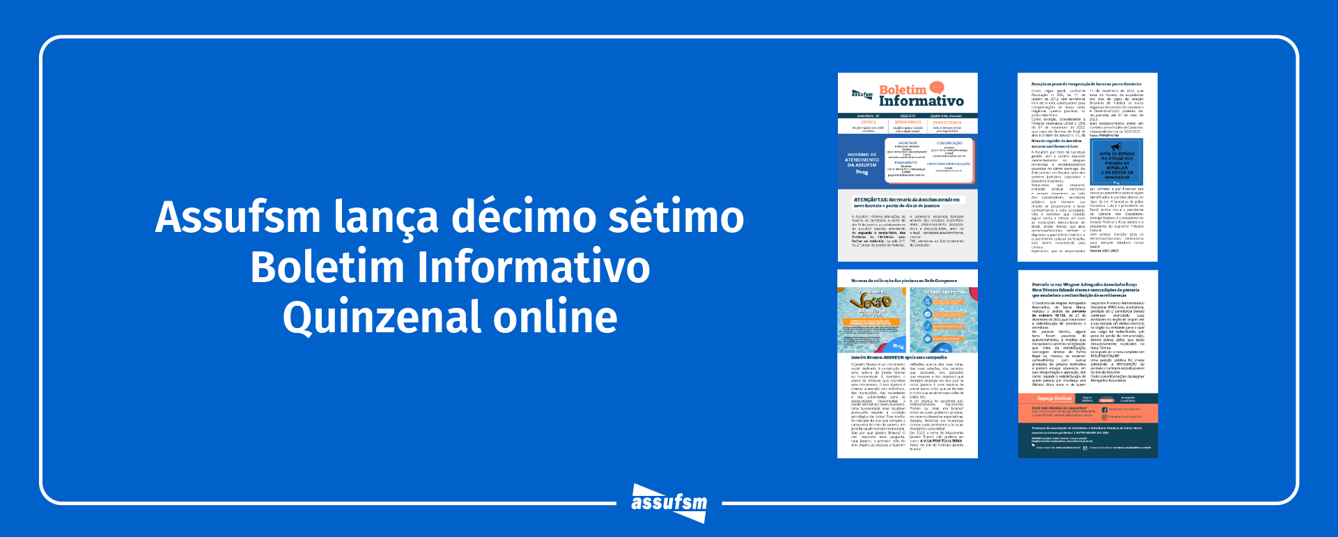 Décima Sétima edição do Boletim Informativo Quinzenal da Assufsm traz notícias sobre nota de repúdio de atos antidemocráticos, ponto eletrônico, novo horário da secretaria, horário reduzido e muito mais