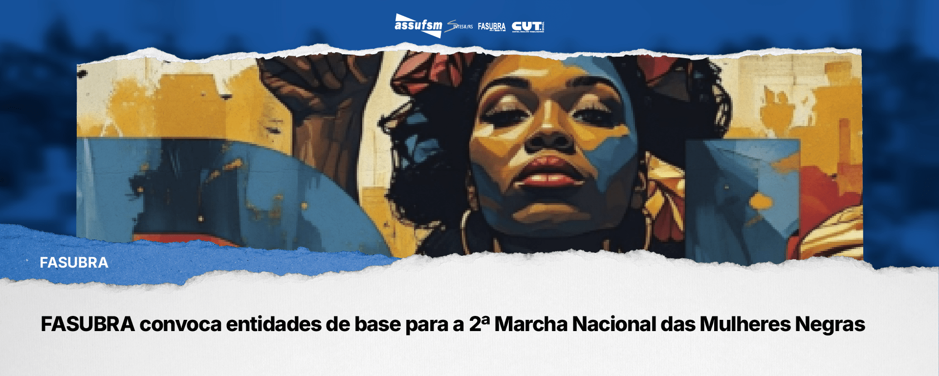 FASUBRA convoca entidades de base para a 2ª Marcha Nacional das Mulheres Negras