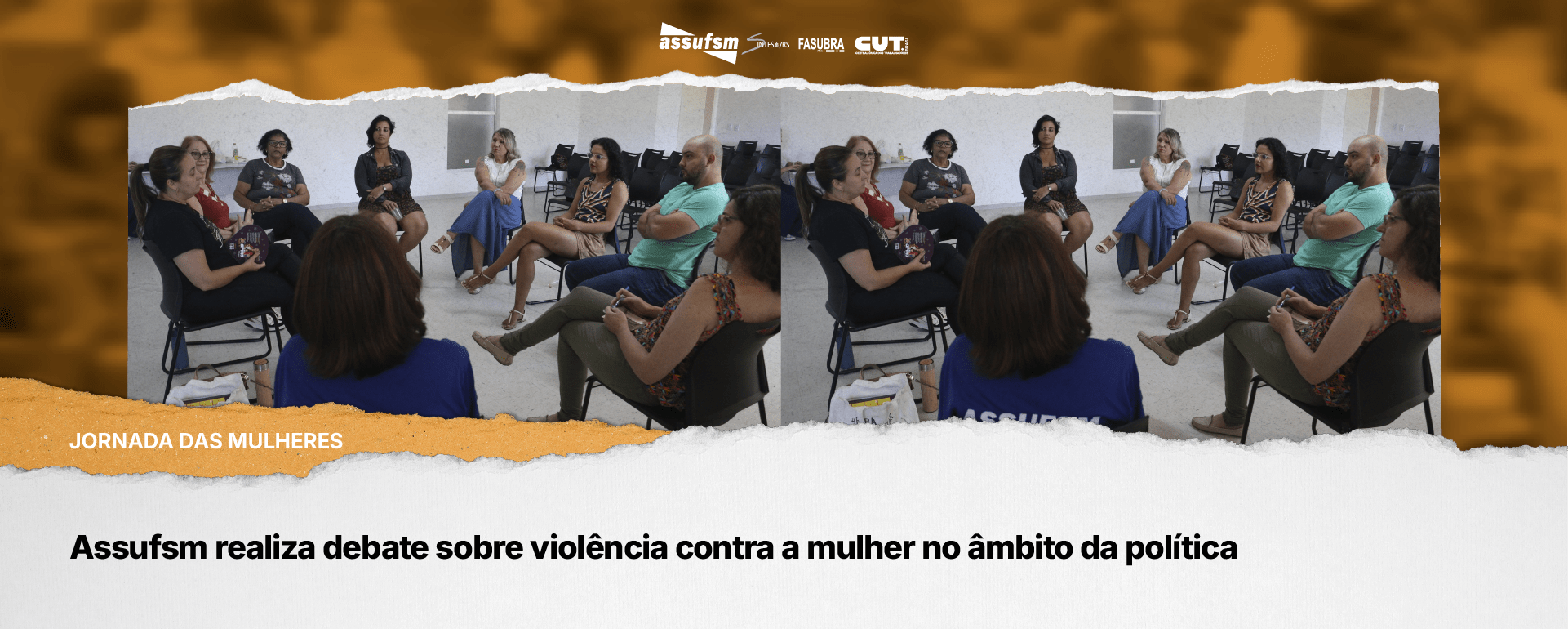 Jornada das Mulheres: Assufsm realiza debate sobre violência contra a mulher no âmbito da política