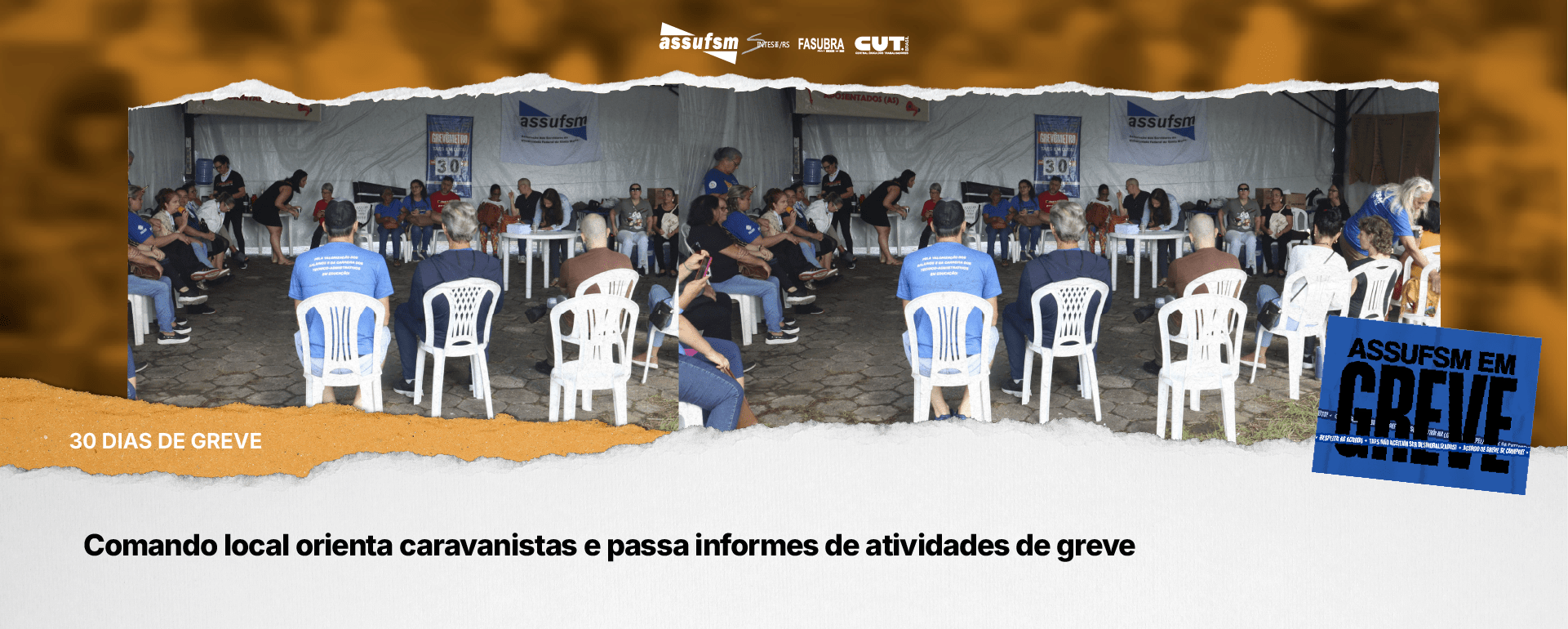 30 dias de greve: Comando local orienta caravanistas e passa informes de atividades de greve