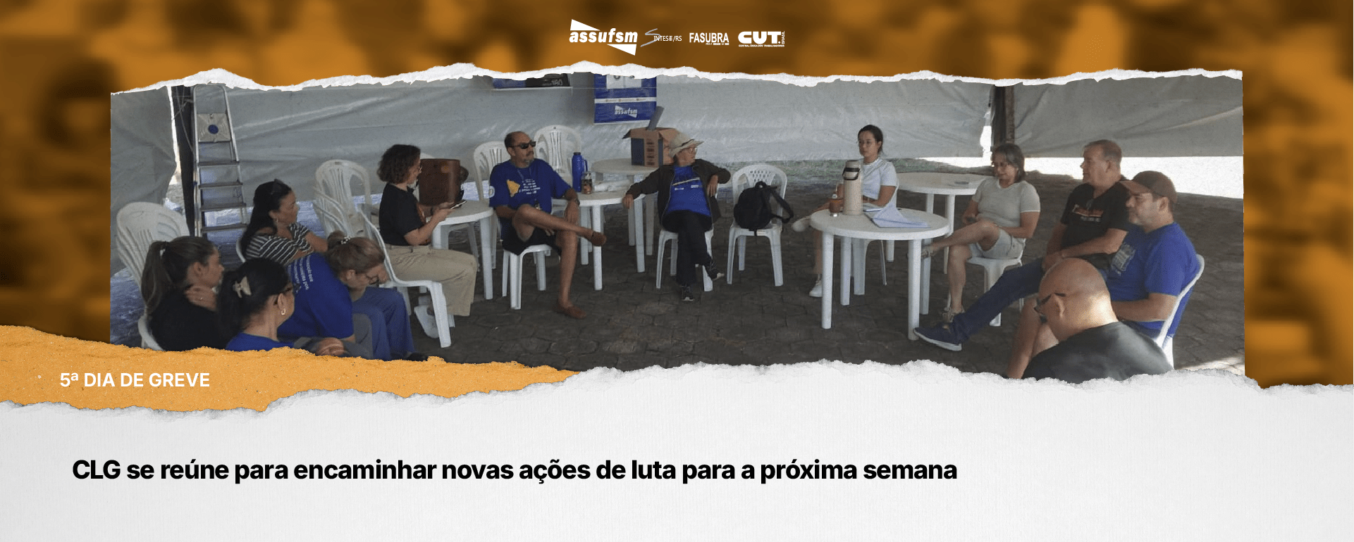 5º dia de greve: CLG se reúne para encaminhar novas ações de luta para a próxima semana