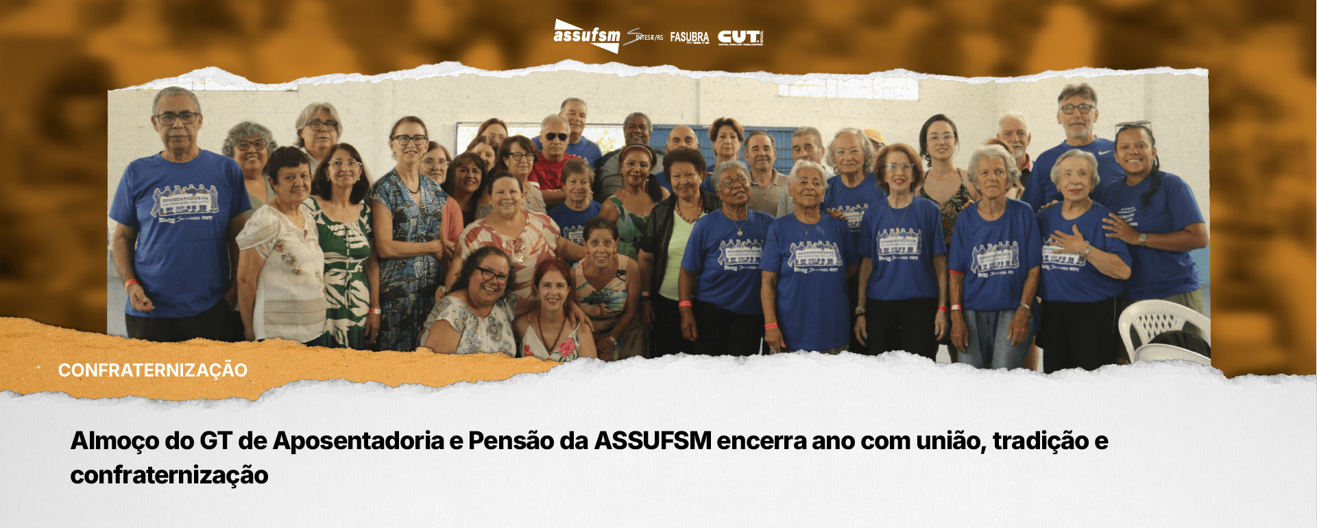 Almoço do GT de Aposentadoria e Pensão da ASSUFSM encerra ano com união, tradição e confraternização