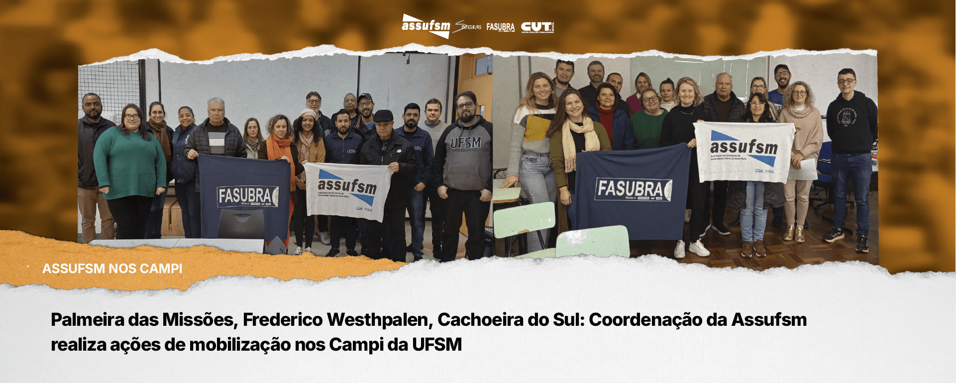 Palmeira das Missões, Frederico Westhpalen, Cachoeira do Sul: Coordenação da Assufsm realiza ações de mobilização nos Campi da UFSM