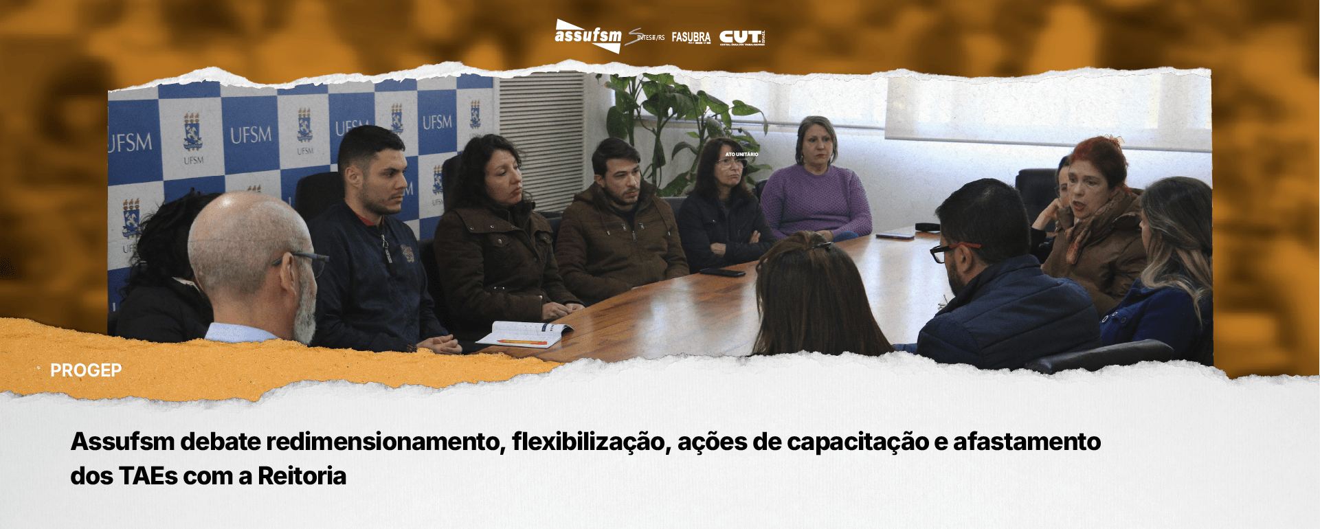 Assufsm debate redimensionamento, flexibilização, ações de capacitação e afastamento dos TAEs com a Reitoria