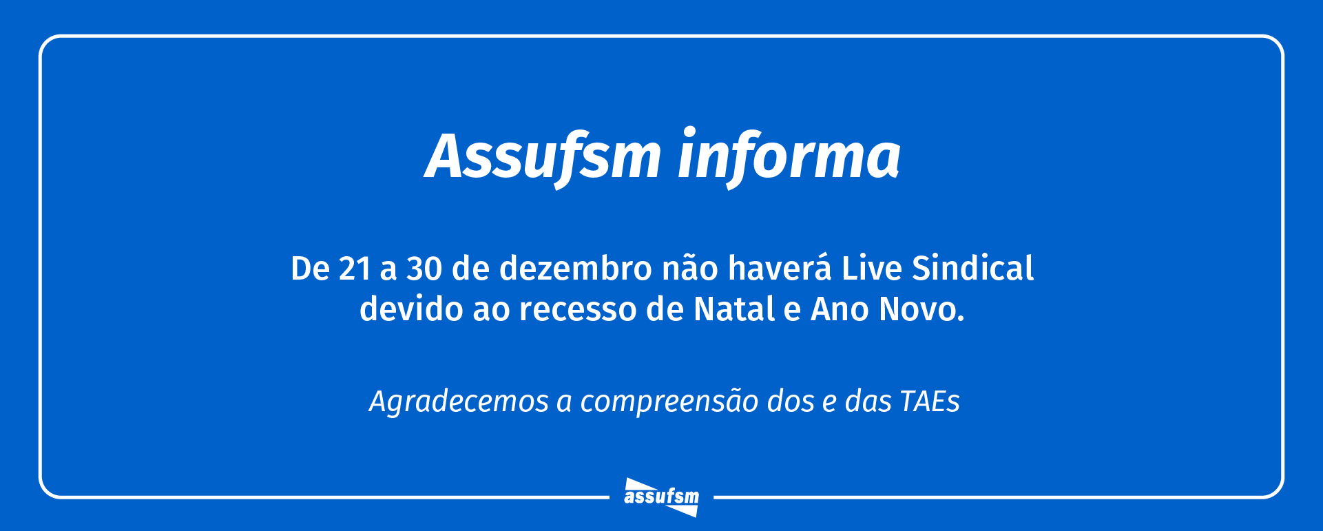 Live Sindical entrará em recesso de fim de ano