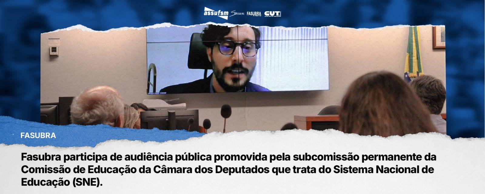 Fasubra participa de audiência pública que trata do Sistema Nacional de Educação (SNE)