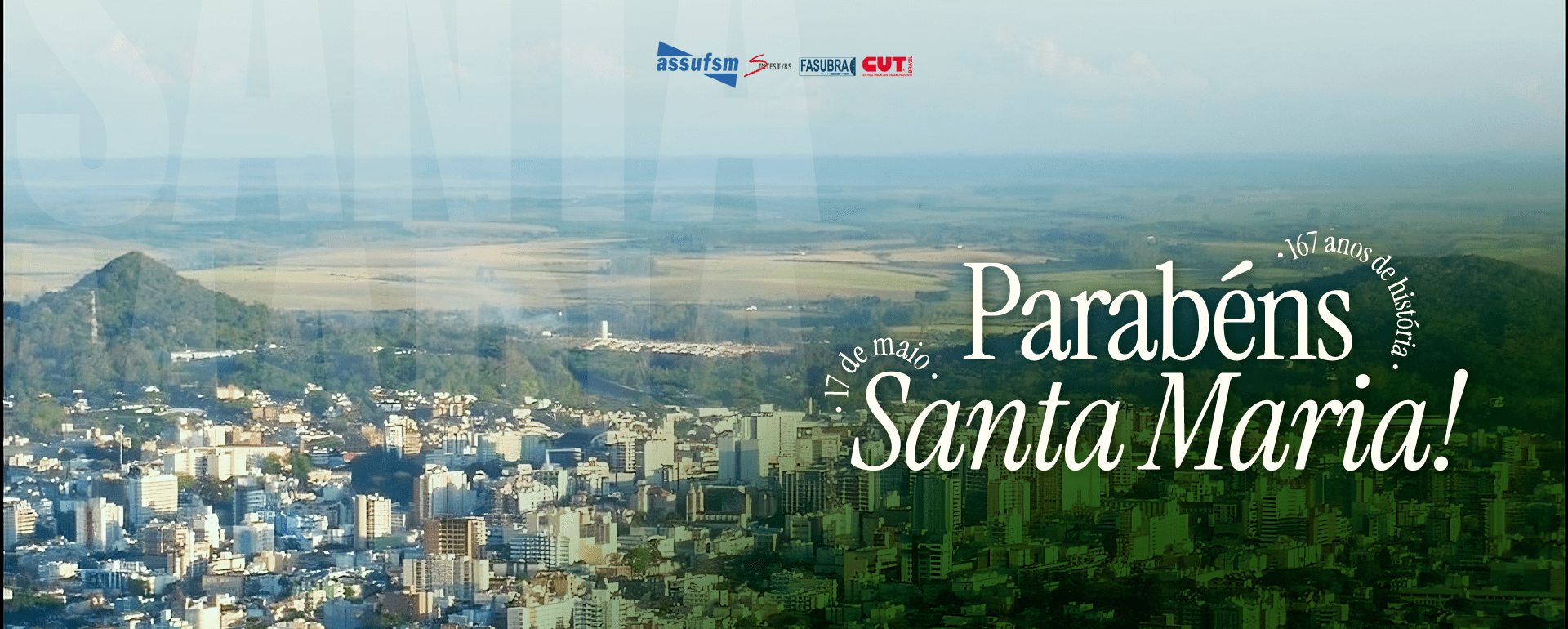 Assufsm parabeniza Santa Maria pelos seus 167 anos