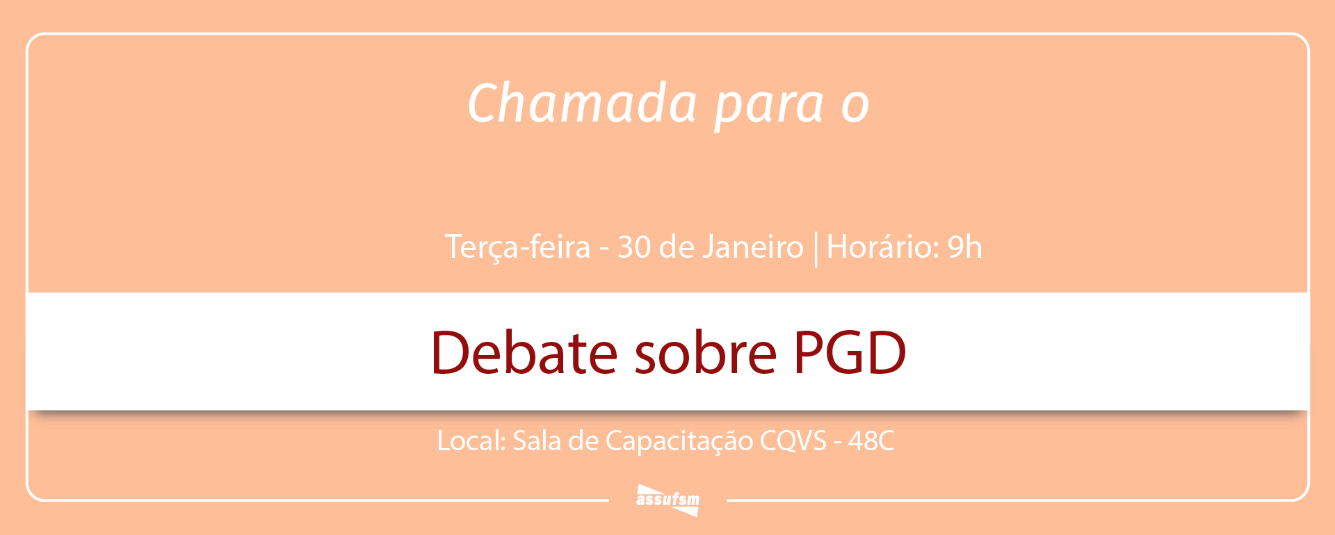 ATENÇÃO: GT PGD da Assufsm segue os debates no dia 30 de janeiro