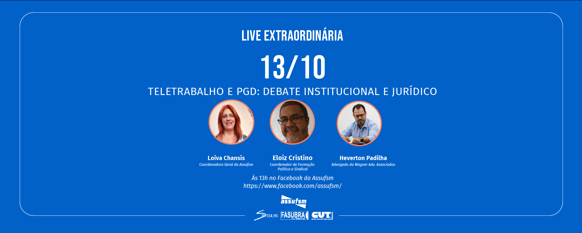 LIVE Extraordinária: Assufsm realiza Live Sindical Extraordinária sobre PGD e Teletrabalho