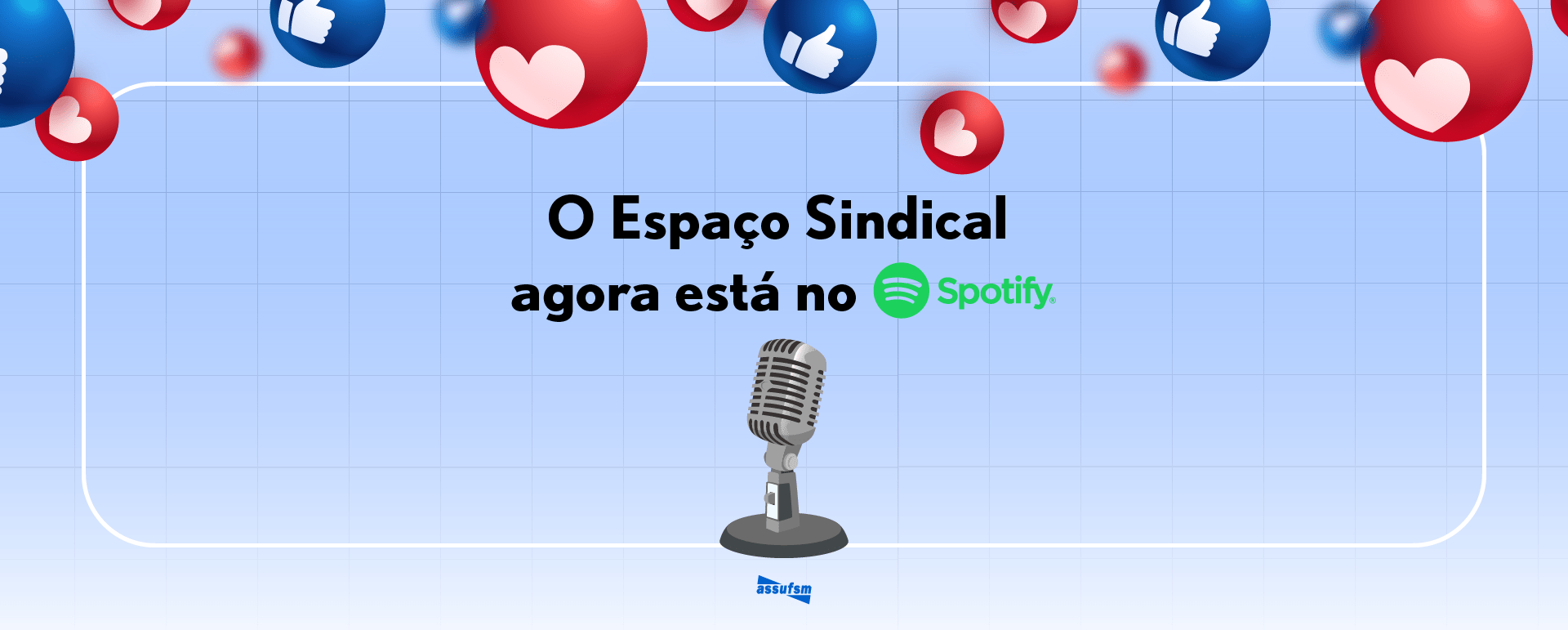 Espaço Sindical da Assufsm está no Spotify