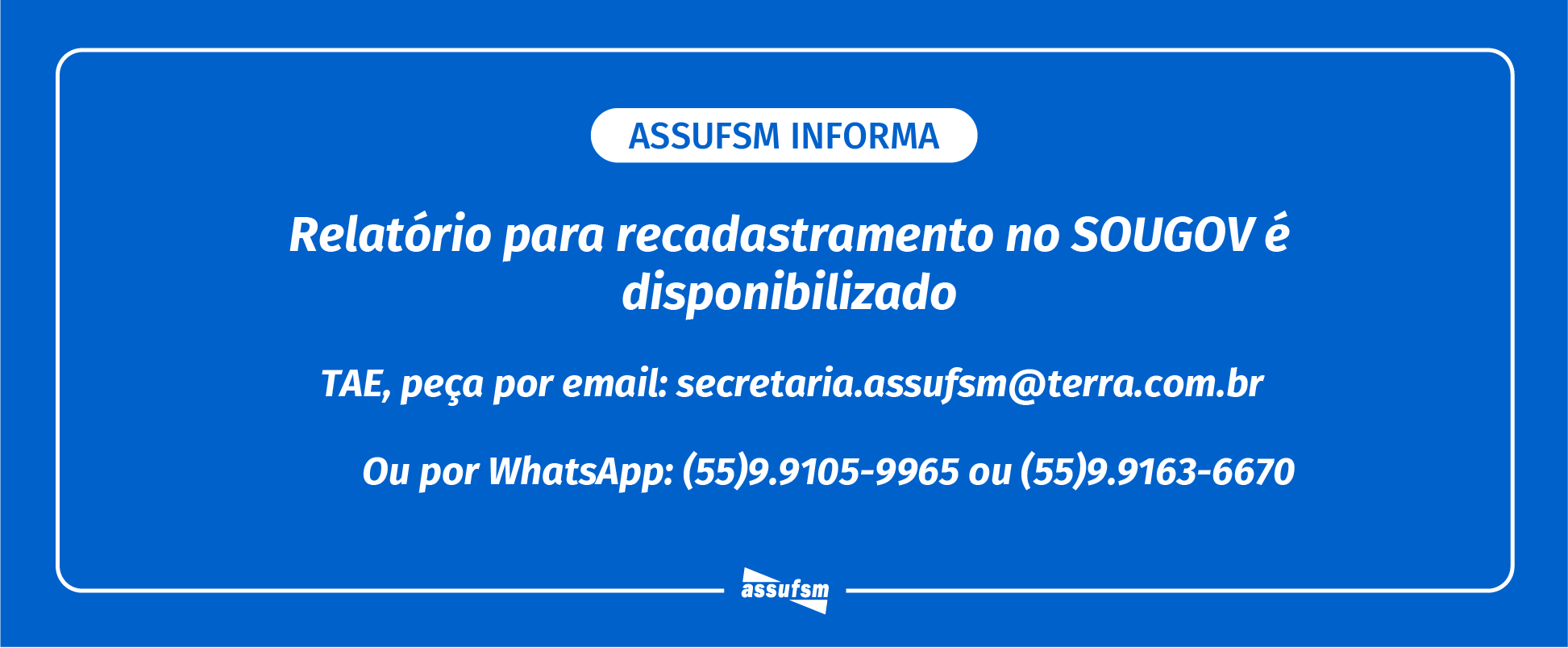 Secretaria da Assufsm Informa: Relatório mensal para usuários(as) da Unimed que precisam fazer recadastramento no SOUGOV é disponibilizado