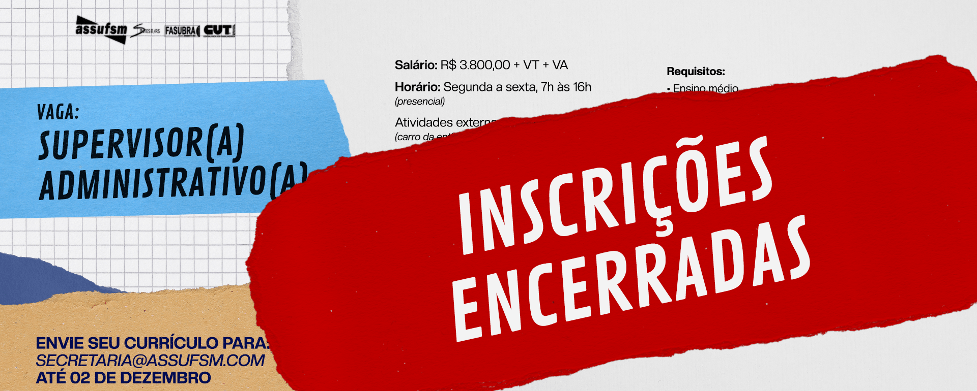 Inscrições para vaga de Supervisor(a) Administrativo(a) na Assufsm estão encerradas