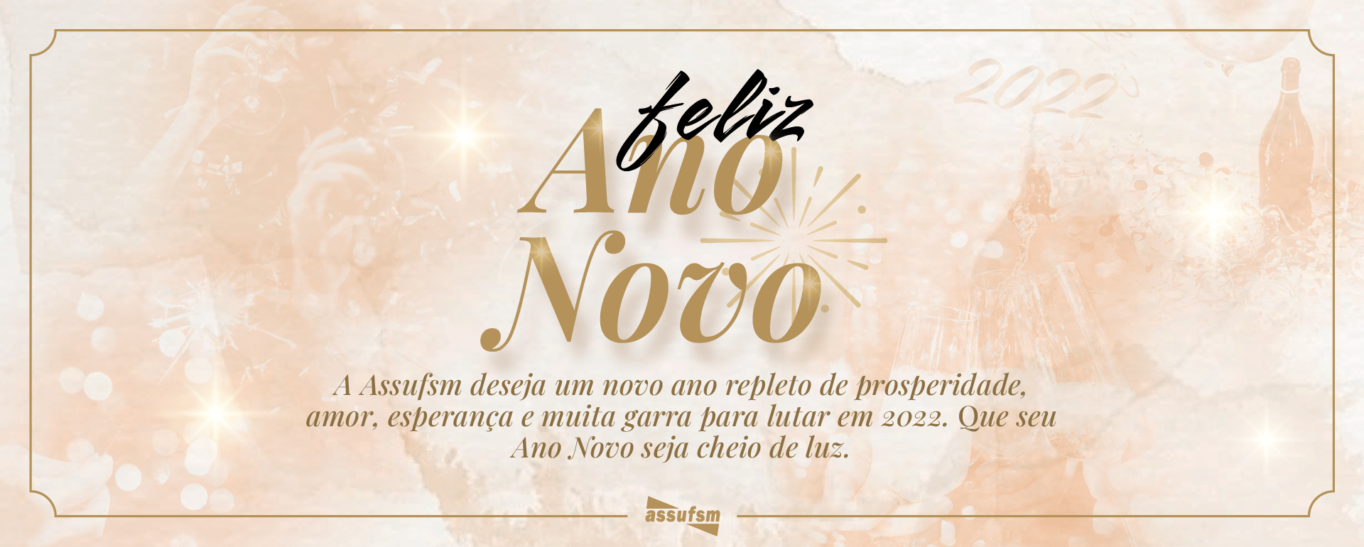 Assufsm deseja um Feliz Ano Novo a todas e todos