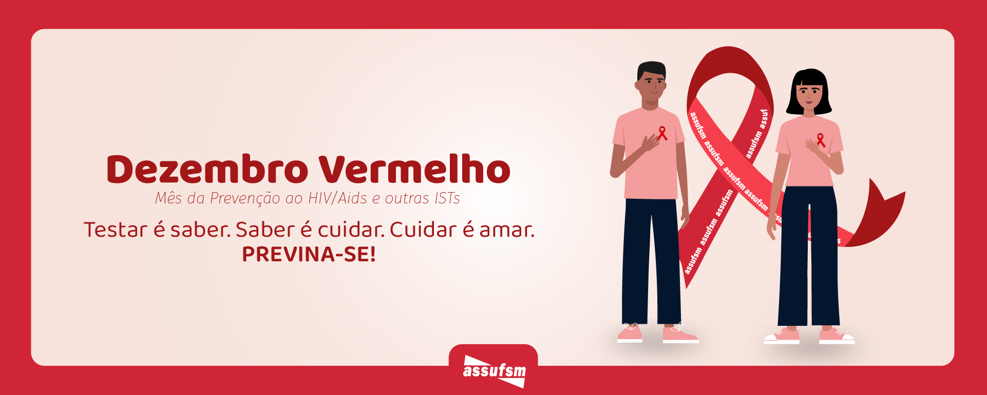 Dezembro Vermelho: cuidados que devem ser realizados o ano todo