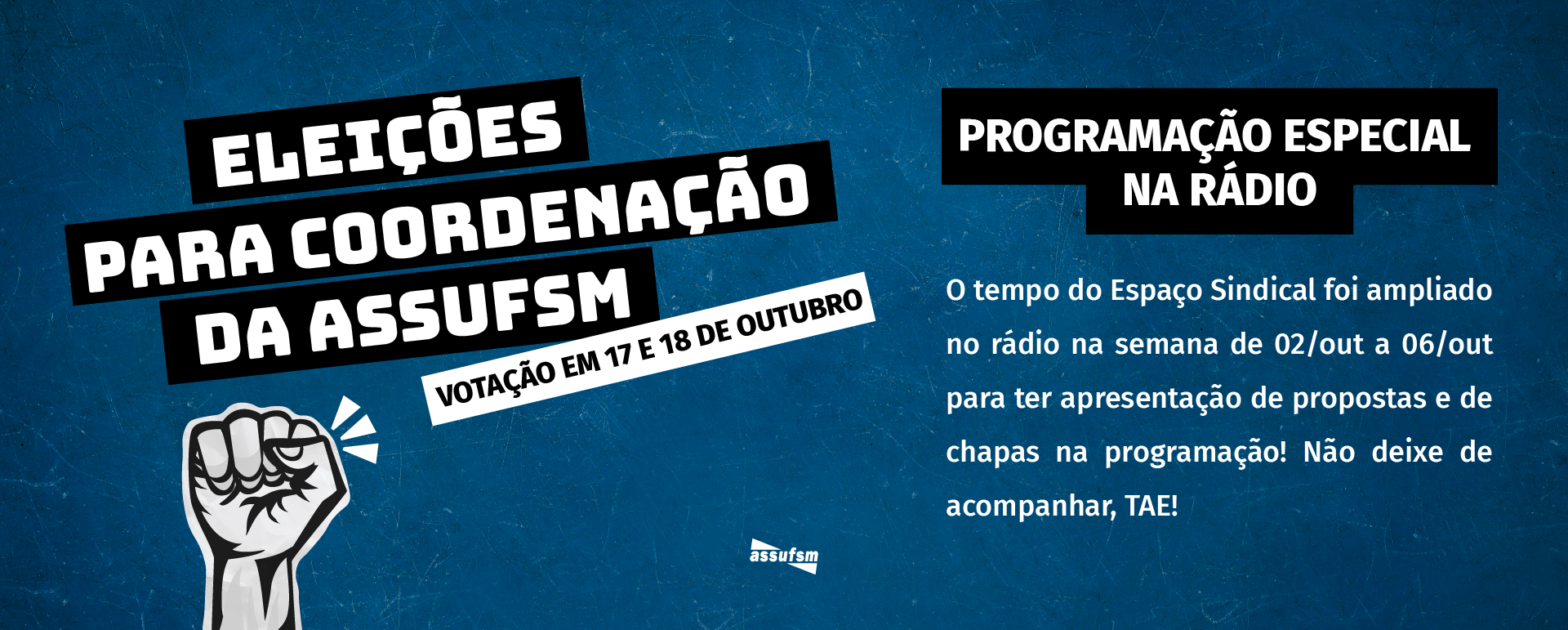 ELEIÇÕES 2023 ASSUFSM: Debate entre chapas será 6 de outubro