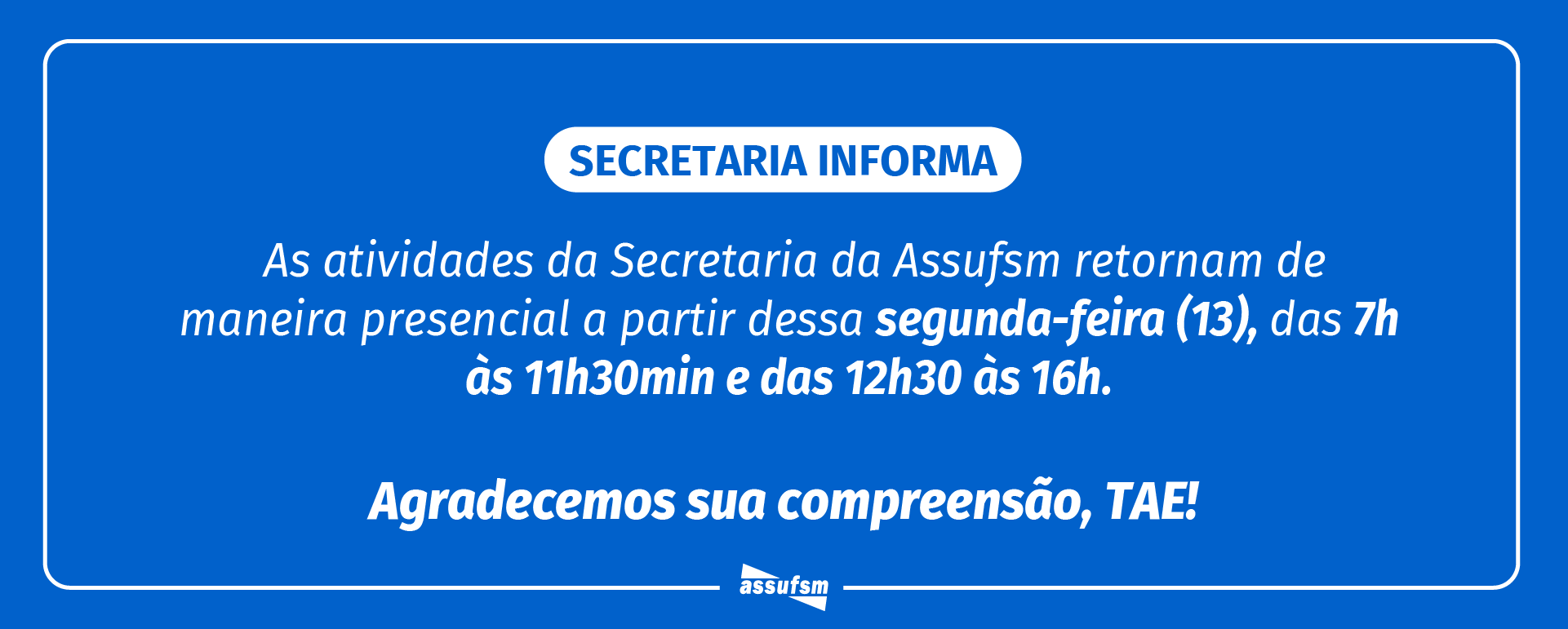 Secretaria da Assufsm retoma atendimentos presenciais na Reitoria da UFSM