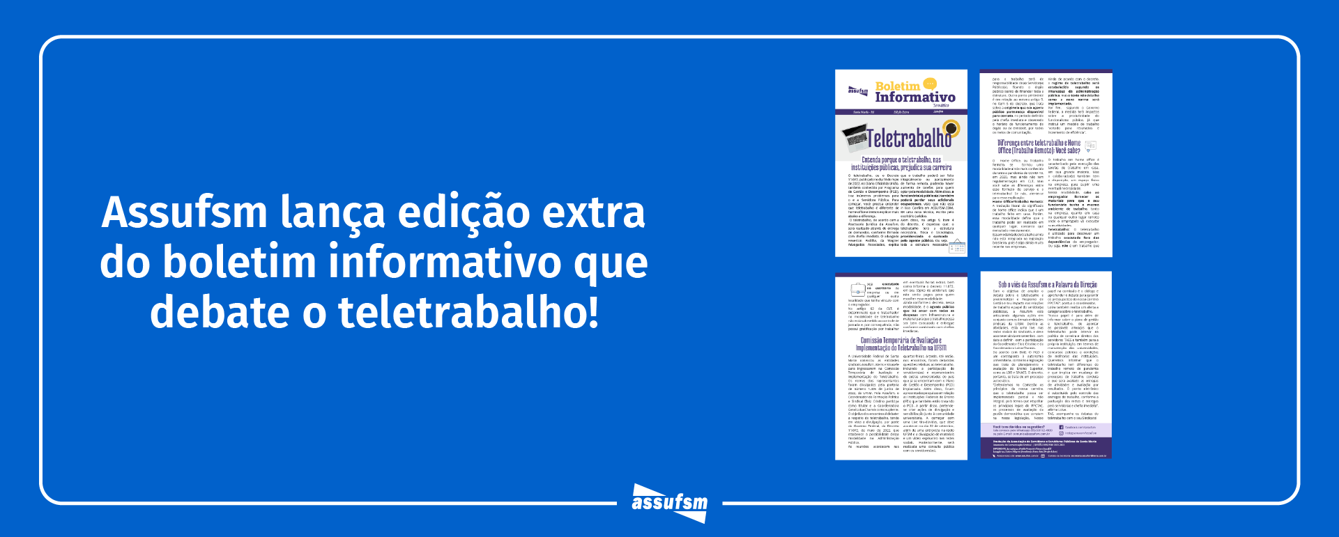 Boletim Informativo Temático da Assufsm, edição extraordinária, debate sobre o Teletrabalho