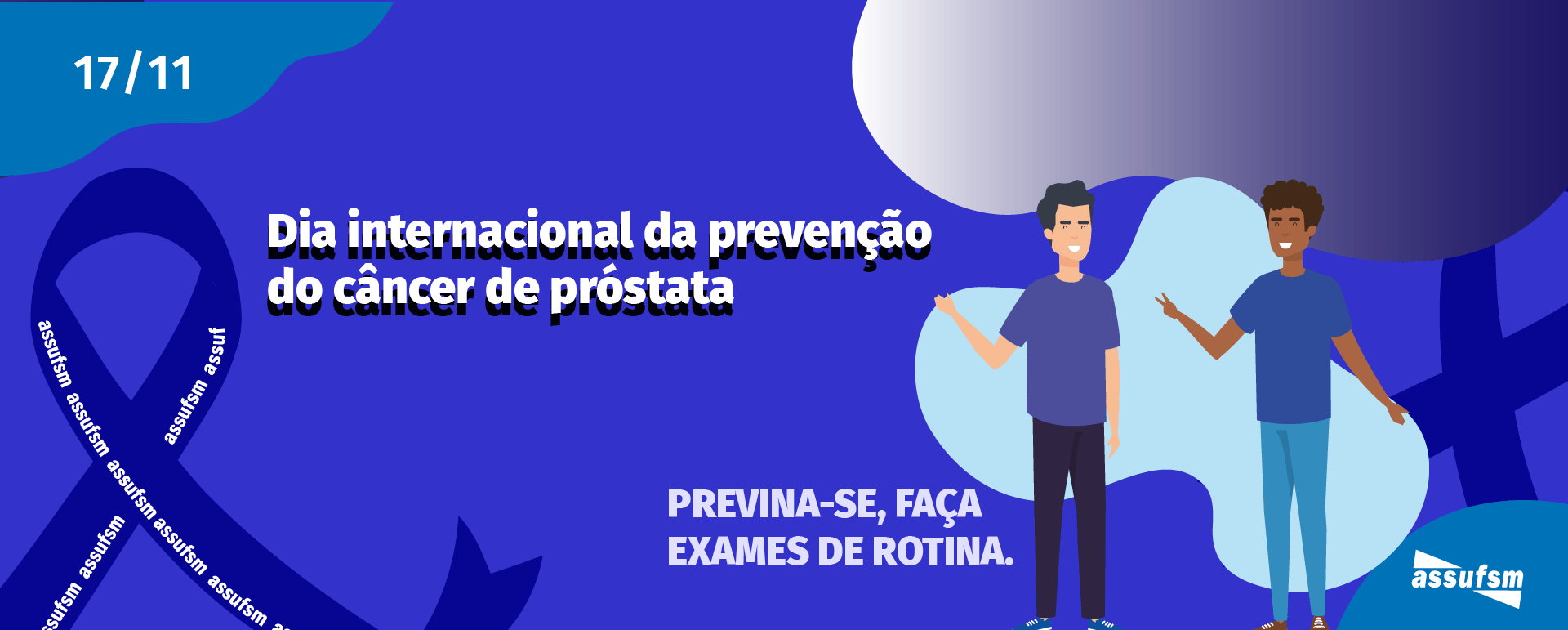 17/11 – Dia Mundial de Combate ao Câncer de Próstata