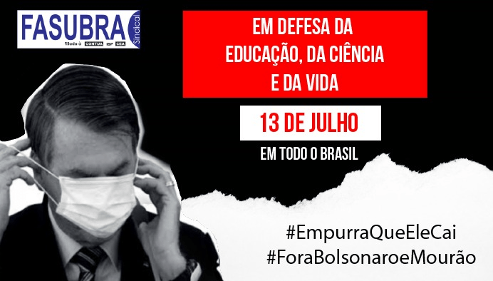 13/7 – Novas mobilizações pelo Fora Bolsonaro