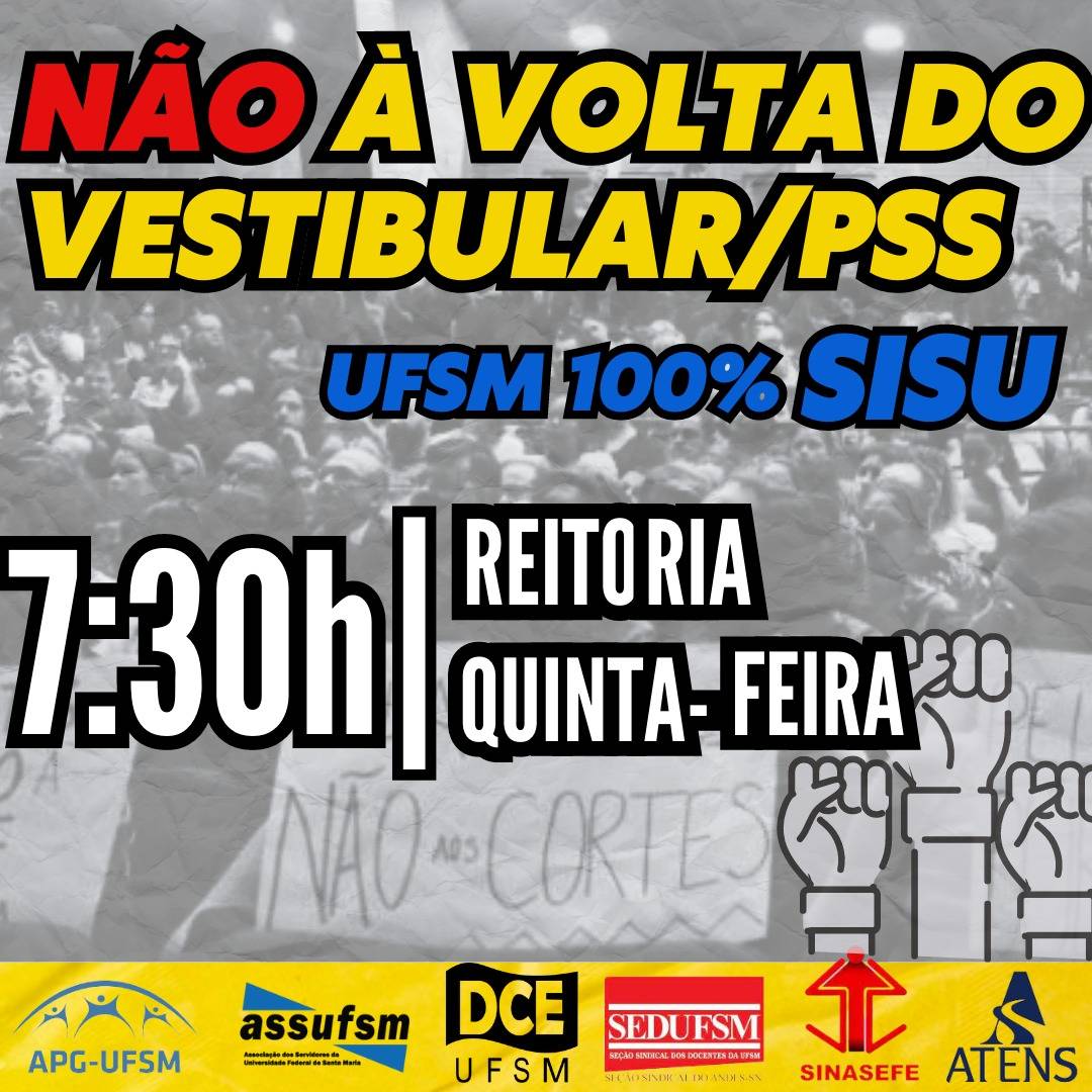 Assufsm, entidades sindicais e movimentos estudantis chamam ato contra retorno do vestibular/PSS