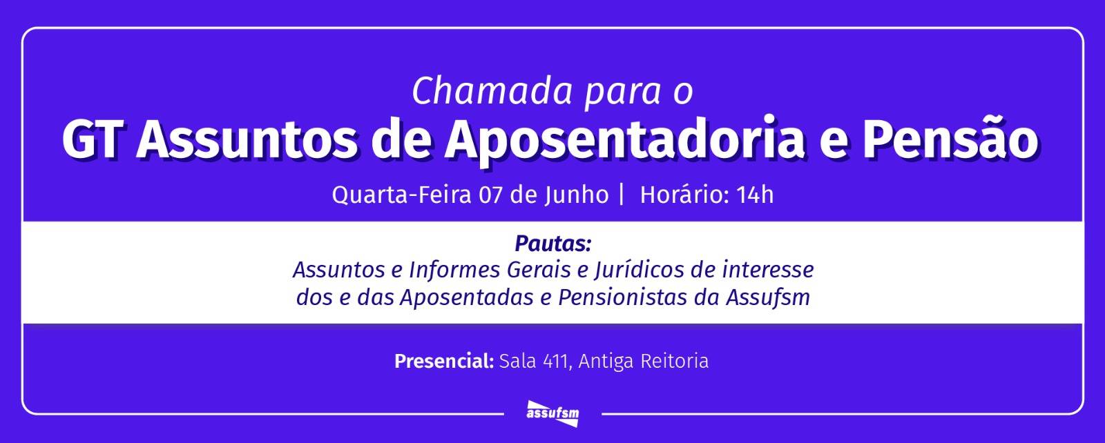 GT Assuntos de Aposentadoria e Pensão tem encontro marcado para 7 de junho em NOVA sala