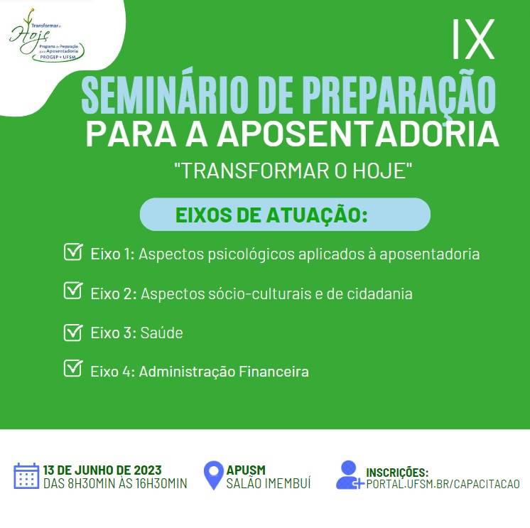 PROGEP promove o IX Seminário de Preparação para a Aposentadoria