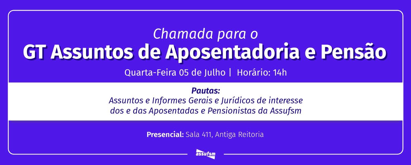 GT Assuntos de Aposentadoria e Pensão tem encontro marcado para 5 de julho
