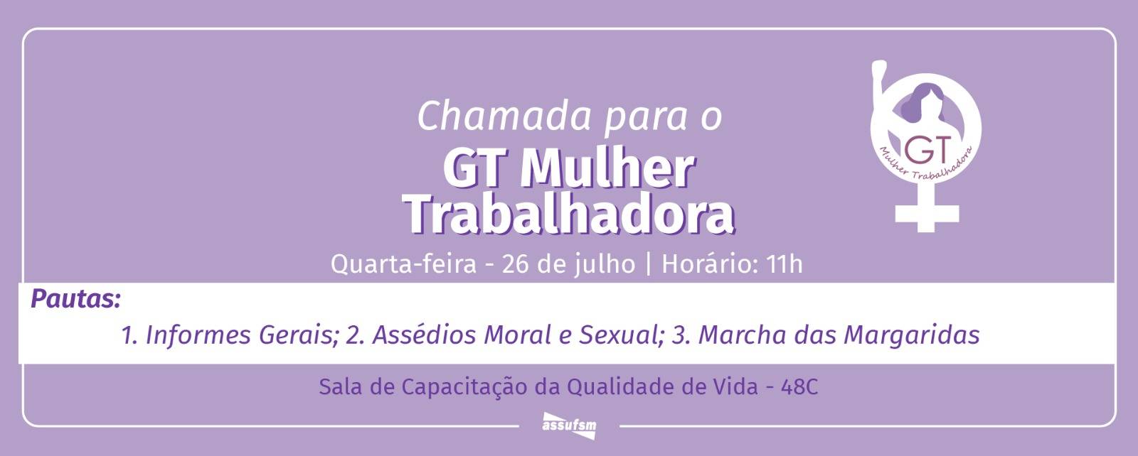 Próximo GT Mulheres Trabalhadoras da Assufsm será no dia 26 de julho