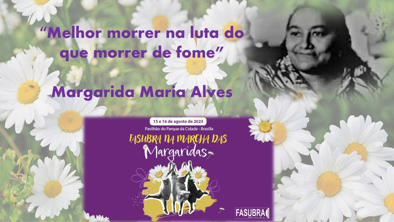 Homenagem a Margarida Maria Alves – Marcha das Margaridas 2023; veja a programação completa