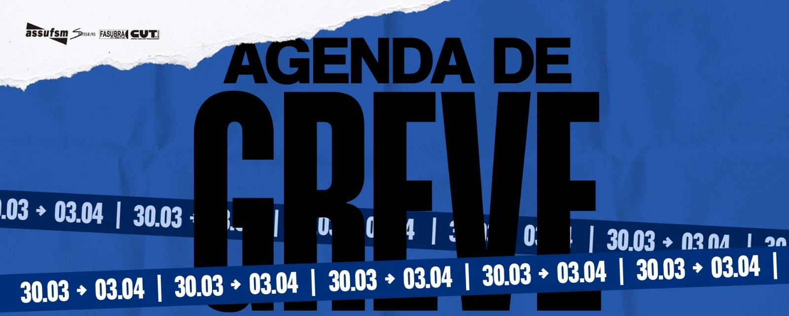 O Comando Local de Greve informa a agenda de atividades da semana de 30 de março a 03 de abril